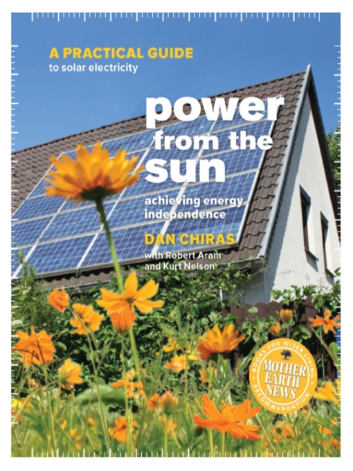 Title details for Power from the Sun by Dan Chiras - Available